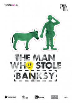 The Man Who Stole Banksy (Ru Sub)